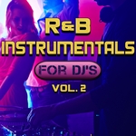 R&B Instrumentals For DJ's Vol 2