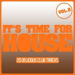 It's Time For House Vol 8