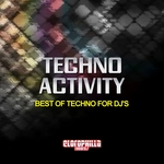 Techno Activity (Best Of Techno For DJs)