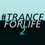 #Tranceforlife Vol 2