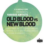 Old Blood Vs New Blood (The remixes)