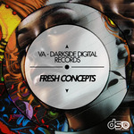 Fresh Concepts (VA - Darkside Digital Records)