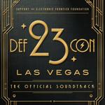 DEF CON 23 (The Official Soundtrack)