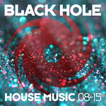 Black Hole House Music 08-15