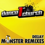 Dance 1st Church (Deejay Monster remixes Vol 1)