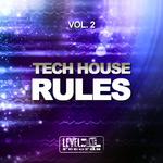 Tech House Rules Vol 2