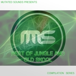 Mutated Sounds Presents Best Of Jungle And Old Skool (Compilation Series)