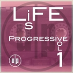 Life Is Pogressive Vol 1