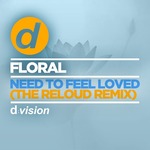 Need To Feel Loved (The Reloud Remix)