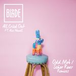 All Cried Out (Odd Mob/Senor Roar Remixes)