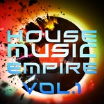 House Music Empire Vol 1