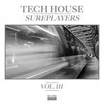 Tech House Sureplayers Vol 3