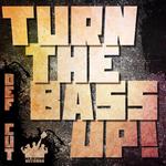 Turn The Bass Up