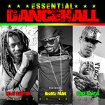 Essential Dancehall (With Vybz Kartel, Beenie Man & Buju Banton)
