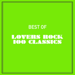 Best Of Lovers Rock 100 Classics