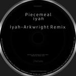 Iyah (Arkwright remix) (Explicit)