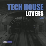 Tech House Lovers Vol 3