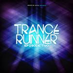 Trance Runner: Episode Two