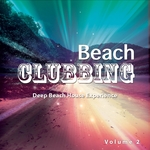 Beach Clubbing Vol 2 (Deep Beach House Experience)