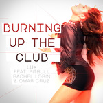 Burning Up The Club