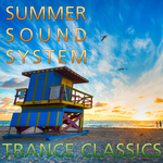 Summer Sound System: Trance Classics