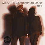 Le Complexe De Deep Part 1