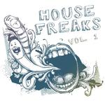 House Freaks Vol 1