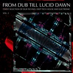 From Dub Till Lucid Dawn Vol 2