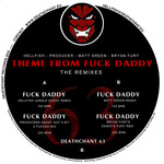 Theme From Fuck Daddy: The Remixes