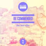 Re:Commended (Deep House Edition Vol 4)