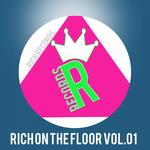 Rich On The Floor Vol  01