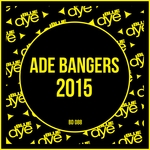 ADE Bangers 2015