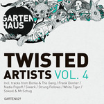 Gartenhaus Twisted Artists Vol 4