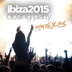 Ibiza 2015 Closing Party (remixes)