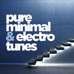 Pure Minimal & Electro Tunes