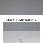 Shades Of Minimalism 2