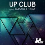 UP Club Presents Illusionize & Friends (Explicit)