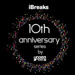 IBreaks 10th Anniversary Ser