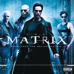 Music From & Inspired By The Motion Picture The Matrix (PA Version)