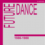 Future Dance 1986-1988