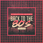 Back To The 80s (Sample Pack WAV/APPLE/LIVE/REASON)