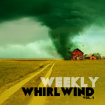 Weekly Whirlwind Vol  1