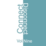 Connect  Disconnect Vol 9