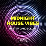 Midnight House Vibes (Best Of Dance Clubs)