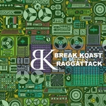 Break Koast Meets Raggattack