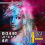 Goodbye Ibiza See You Next Year