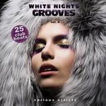 White Nights Grooves Vol 4