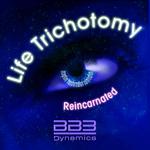 Life Trichotomy Reincarnated EP