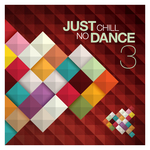 Just Chill No Dance Vol 3