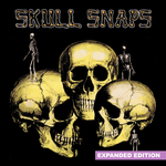 Skull Snaps (Digitally Remastered)